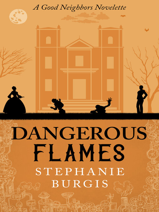 Title details for Dangerous Flames by Stephanie Burgis - Available